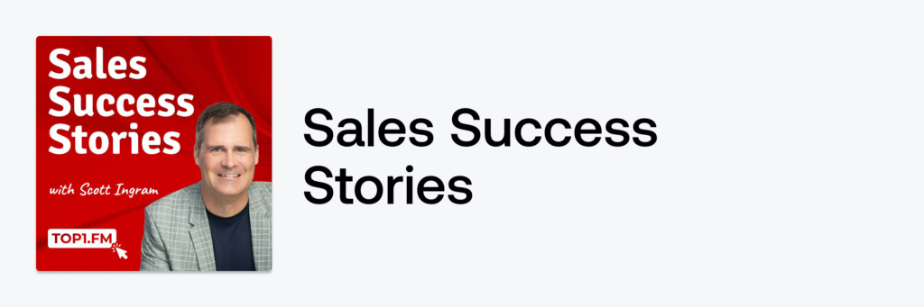 Sales Podcast Sales Success Stories